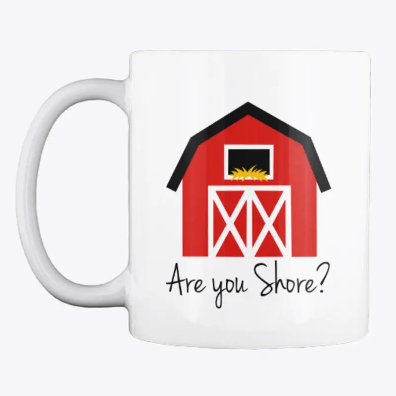 Are you shore barn